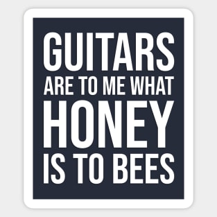 Guitars Are My Honey Sticker